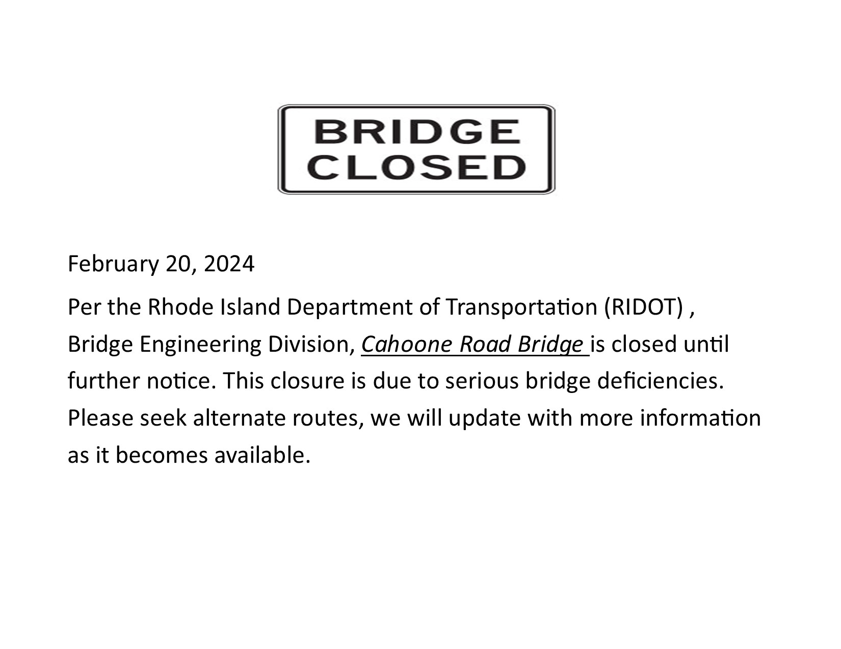Cahoone road bridge closed
